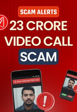 23 Crore Video Call Scam