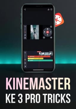 Kinemaster Ke 3 Pro Tricks