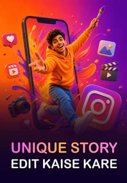 Unique Story Edit Kaise Kare