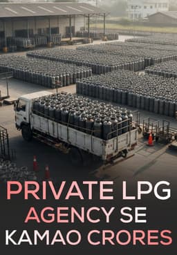 Private LPG Agency Se Kamao Crores