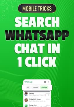 Search WhatsApp chats in 1 Click