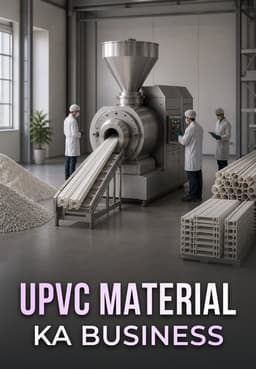 UPVC Material Ka Business