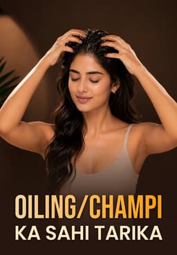 Oiling/Champi Ka Sahi Tarika