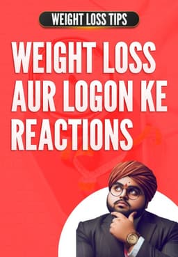 Weight Loss Aur Logon Ka Reaction