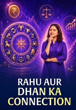 Rahu Aur Dhan Ka Connection