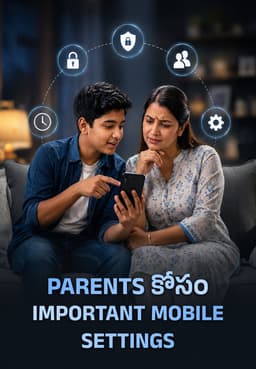 Parents కోసం Important Mobile Settings