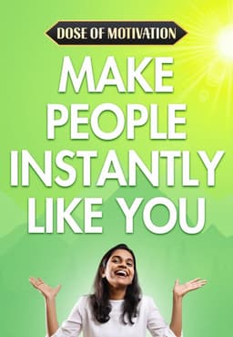 Make People Instantly Like You