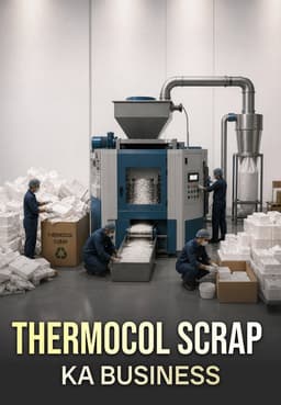 Thermocol Scrap Ka Business