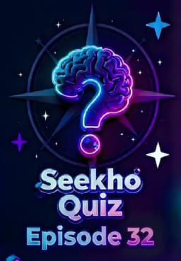 Seekho Quiz Episode 32