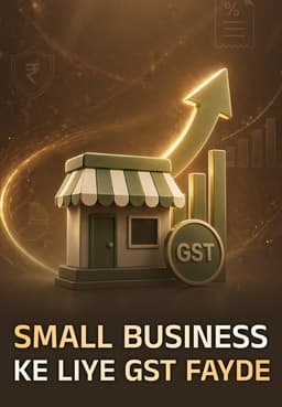 Small Business Ke Liye GST Fayde