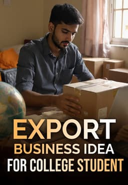 Export Business Idea For College Student