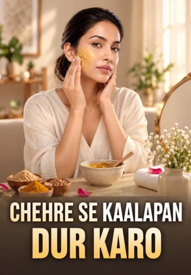 Chehre Se Kaalapan Dur Karo
