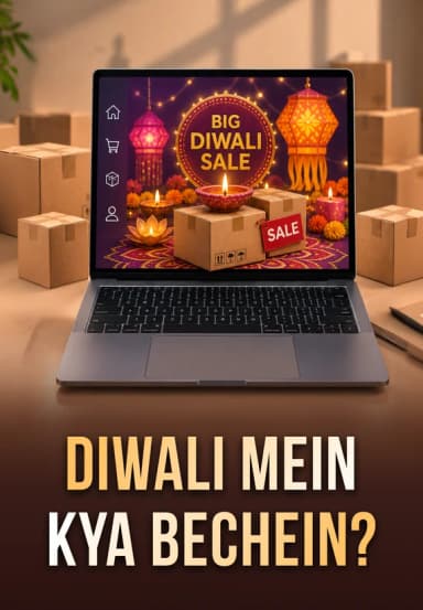 Diwali Mein Kya Bechein?