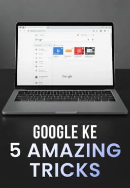 Google Ke 5 Amazing Tricks