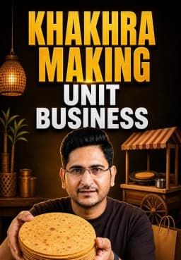 Khakhra Making Unit Business
