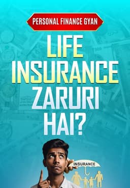 Life Insurance Zaruri Hai?