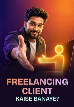 Freelancing Client Kaise Banaye?