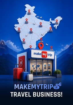 MakeMyTripతో Travel Business!