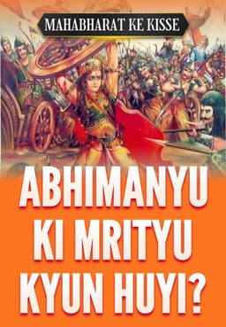 Abhimanyu Ki Mrityu Kyun Huyi