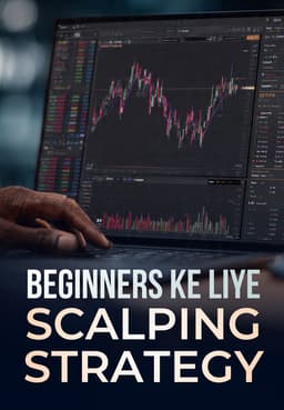 BEGINNERS KE LIYE SCALPING STRATEGY