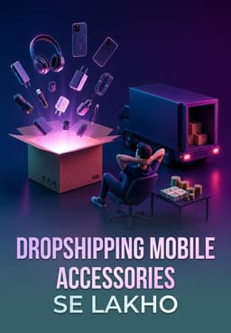 Dropshipping Mobile Accessories Se Lakho