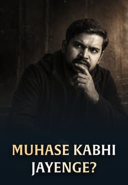 Muhase Kabhi Jayenge?