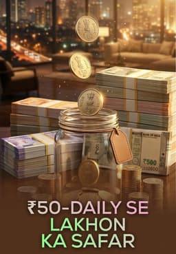 ₹50-daily Se Lakhon Ka Safar