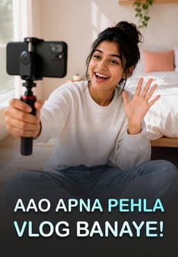 Aao Apna Pehla Vlog Banaye!