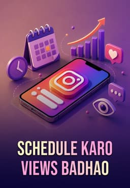 Schedule Karo Views Badhao