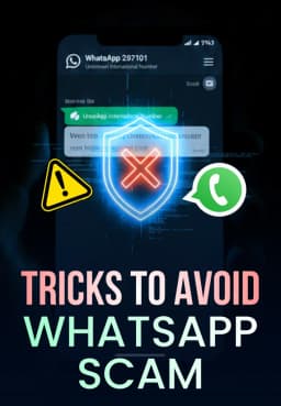 Tricks To AVOID WhatsApp Scam