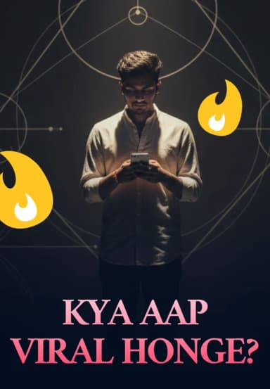 Kya Aap Viral Honge?