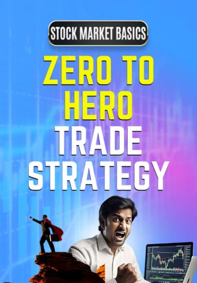 Zero To Hero Trade Strategy