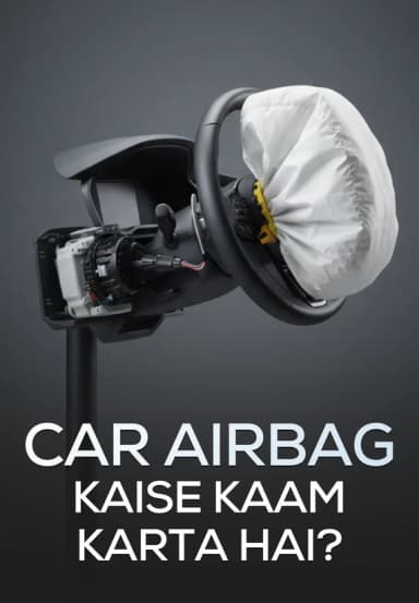 Car Airbag Kaise Kaam Karta Hai?