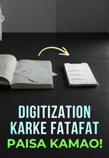 Digitization Karke Fatafat Paisa Kamao!