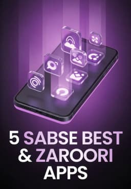 5 Sabse Best & Zaroori Apps