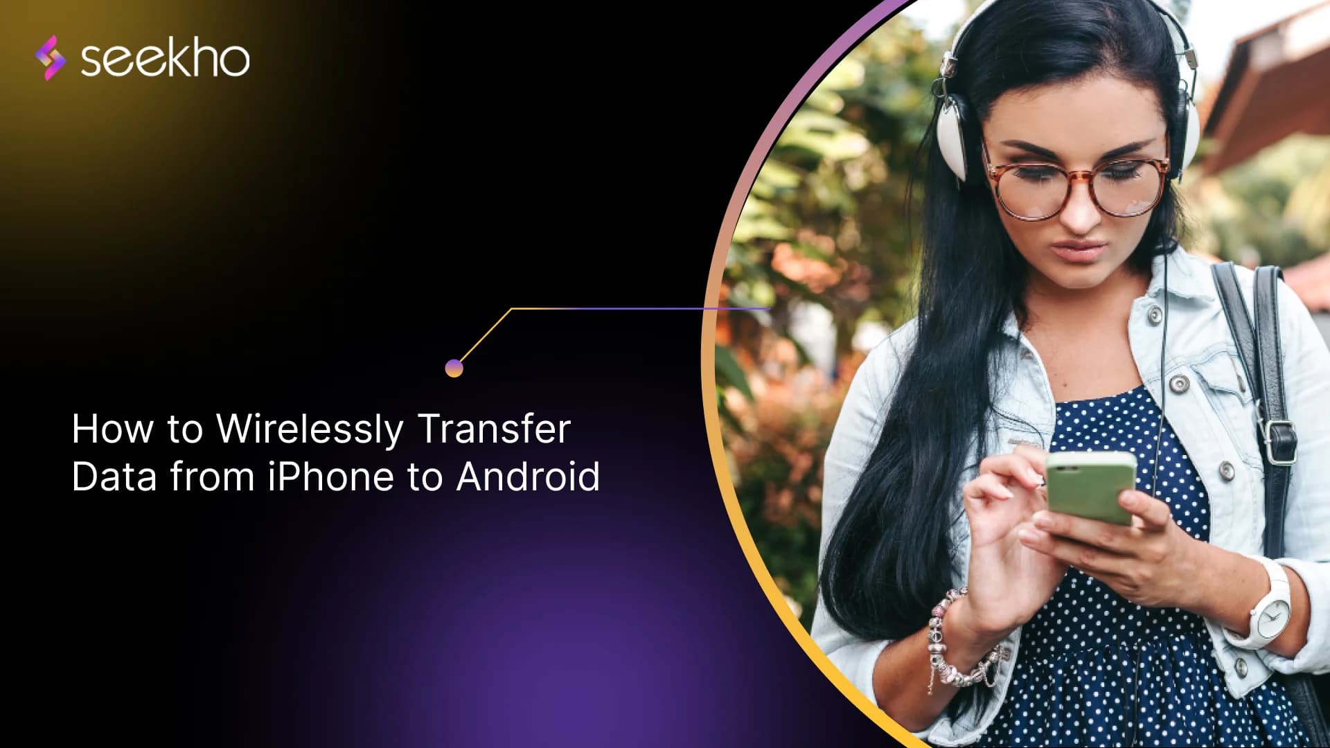 How to Wirelessly Transfer Data from iPhone to Android