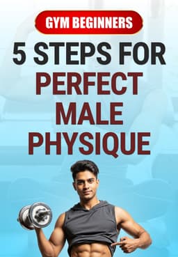 5 Steps For Perfect Male Physique