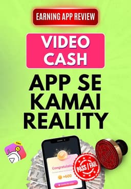 VideoCash App Se Kamai Reality