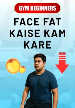 Face Fat Kaise Kam Kare