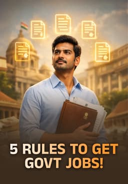 5 Rules To Get Govt Jobs!