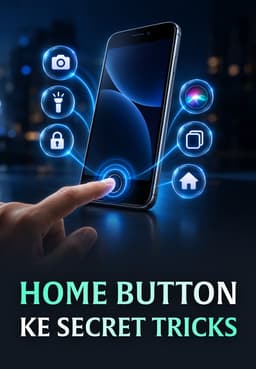 Home Button Ke Secret Tricks