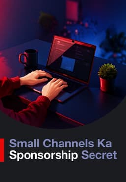 Small Channels Ka Sponsorship Secret