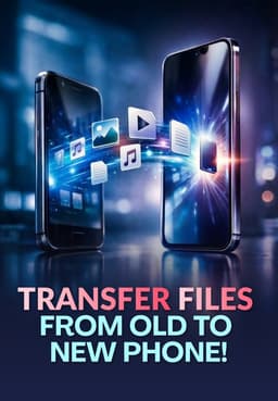 Transfer Files From Old To New Phone!