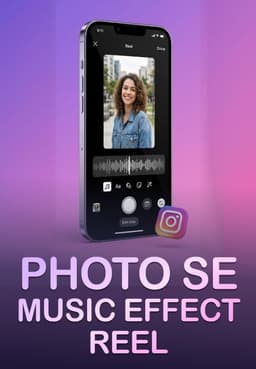 Photo Se Music Effect Reel