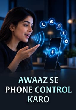 Awaaz Se Phone Control Karo