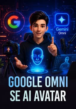Google Omni Se AI Avatar
