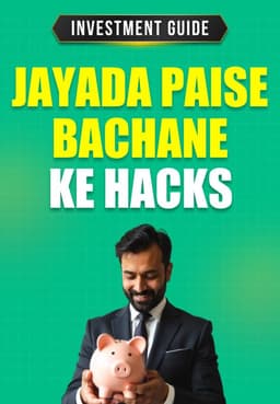 Jyada Paisa Bachane Ke Hacks