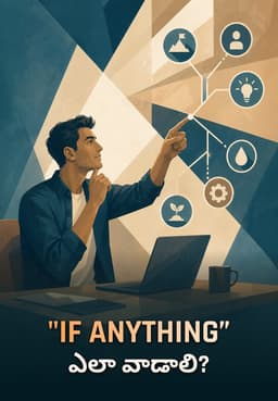 "If Anything” ఎలా వాడాలి?