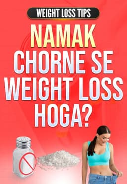 Namak Chorne Se Weight Loss Hoga?
