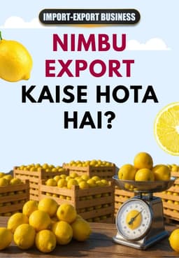 Nimbu Export Kaise Hota Hai?